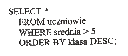 Zdjęcie do pytania: Jak posortowana będzie lista, utworzona ze wszystkich kolumn tabeli uczniowie i zawierająca uczniów ze średnią większą od 5, która zostanie zwrócona jako wynik przedstawionego zapytania?