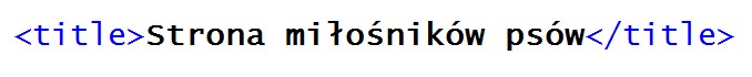 Zdjęcie do pytania: W części nagłówkowej kodu HTML zapisano tekst przedstawiony na obrazku. Zapisany tekst zostanie wyświetlony