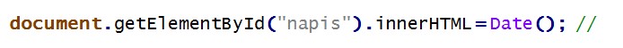 Zdjęcie do pytania: Aby prawidłowo udokumentować przedstawioną linię kodu języka JavaScript, należy po znakach // wpisać komentarz