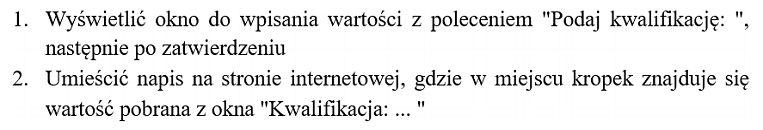 Zdjęcie do pytania: Aby w JavaScript wykonać wymienione kroki, należy w znaczniku <script> umieścić kod