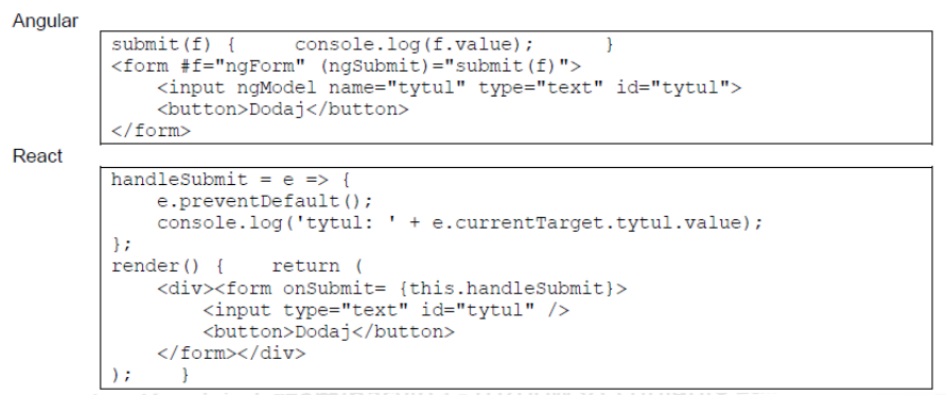 Zdjęcie do pytania: Na równoważnych funkcjonalnie fragmentach kodu aplikacji Angular i React.js przedstawiono: