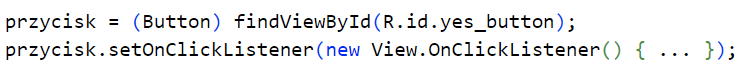 Zdjęcie do pytania: Przedstawiony fragment kodu z Android Studio implementuje metodę nasłuchującą do obsługi zdarzenia: