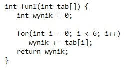 Zdjęcie do pytania: Którą wartość zwróci funkcja zapisana językiem C++, jeżeli jej parametr wejściowym jest tablica utworzona w następujący sposób: int tablica[6] = {3,4,2,4,10,0);?